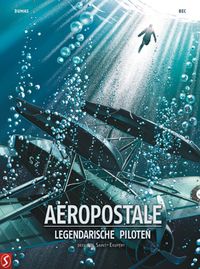 Aeropostale door Christophe Bec & Patrick Dumas