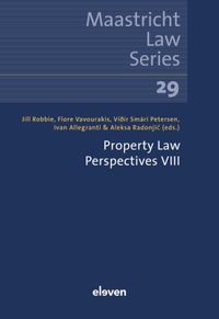 Maastricht Law Series: Property Law Perspectives VIII