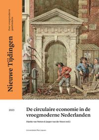 De circulaire economie in de vroegmoderne Nederlanden