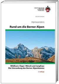 Mosimann: SAC Alpinwandern Berner Alpen