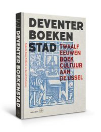 1250 jaar Deventer Boekenstad