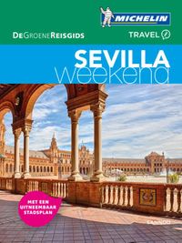 De Groene Reisgids Weekend: - Sevilla
