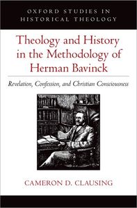 Theology and History in the Methodology of Herman Bavinck