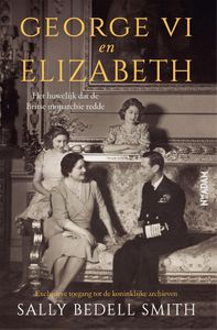 George VI en Elizabeth door Sally Bedell Smith