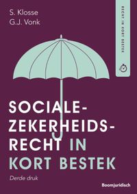 Boom Juridische studieboeken: Socialezekerheidsrecht in kort bestek