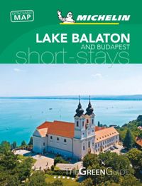 Balaton Lakes - Michelin Green Guide Short Stays