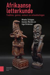 Afrikaanse letterkunde door Daniela Merolla & Inge Brinkman & Mineke Schipper
