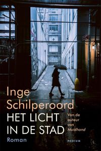 Het licht in de stad door Inge Schilperoord
