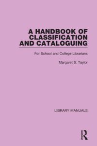 A Handbook of Classification and Cataloguing