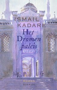 Het Dromenpaleis door Ismail Kadare