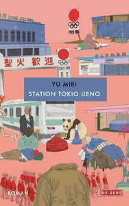 Station Tokio Ueno door Yu Miri