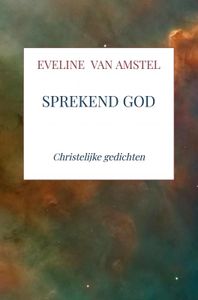 Sprekend God door Eveline van Amstel