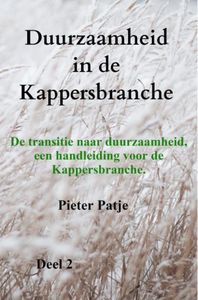 Duurzaamheid in de Kappersbranche door Pieter Patje