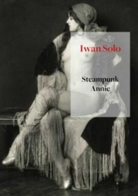 Steampunk Annie door Iwan Solo