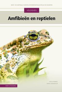 Amfibieën en reptielen door Ton Stumpel & Henk Strijbosch