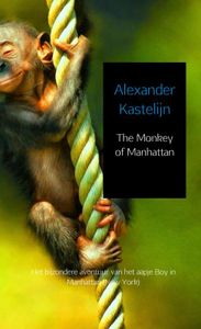 The monkey of Manhattan door Alexander Kastelijn