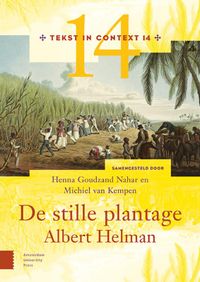 De stille plantage door Henna Goudzand Nahar & Michiel van Kempen