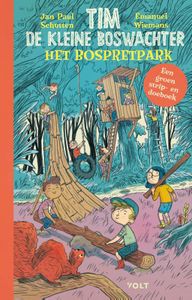 Tim de kleine boswachter: Het bospretpark door Jan Paul Schutten & Tim Hogenbosch & Emanuel Wiemans