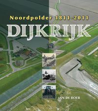 Dijkrijk Noordpolder 1811-2011