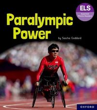 Essential Letters and Sounds: Essential Phonic Readers: Oxford Reading Level 7: Paralympic Power