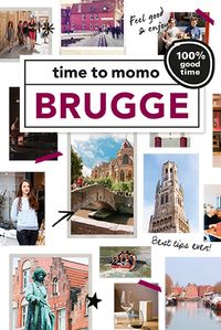 Time to momo: Brugge