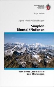 Simplon - Binntal - Nufenen. Vom Monte Leone-Massiv zum Blinnenhorn (VS 6)