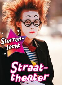 Sterrenjacht!: Straattheater, Sterrenjacht!