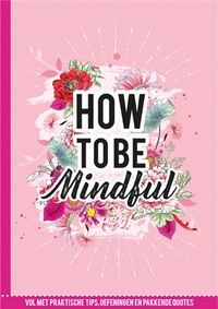 How to be mindful