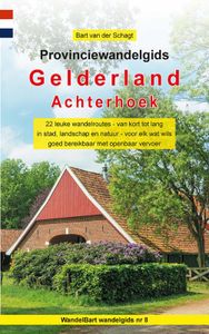 Provinciewandelgidsen: Provinciewandelgids Gelderland / Achterhoek