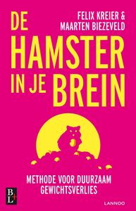 De hamster in je brein door Maarten Biezeveld & Felix Kreier