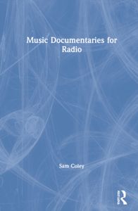 Music Documentaries for Radio