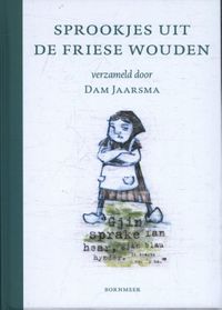 Sprookjes uit de Friese Wouden
