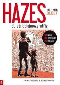 Hazes: André Hazes, de stripbiografie 1 (Mokum-editie)