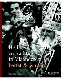 Heiligen en tradities in Vlaanderen. Herfst & winter