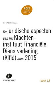 ACIS-serie: De juridische aspecten van het Klachteninstituut Financiële Dienstverlening (Kifid) anno 2015