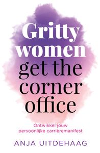 Gritty women get the corner office door Anja Uitdehaag