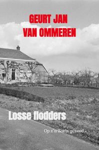 Losse flodders door Geurt Jan Van Ommeren
