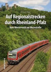 Auf Regionalstrecken durch Rhein
