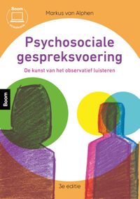 Psychosociale gespreksvoering door Markus van Alphen