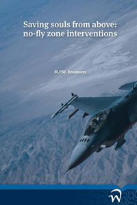 Saving souls from above: no-fly zone interventions