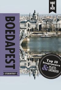Wat & Hoe Reisgids: Boedapest