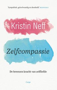 Zelfcompassie door Kristin Neff
