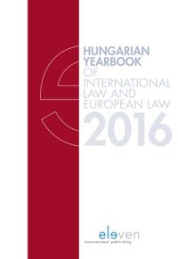 Hungarian Yearbook of International Law and European Law: 2016