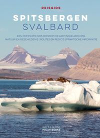 Reisgids Spitsbergen - Svalbard