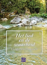 Het lied en de waarheid door Helga Ruebsamen