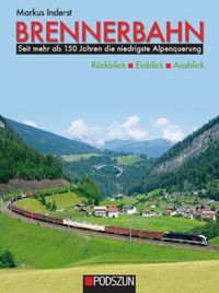 Brennerbahn: Rückblick, Einblic