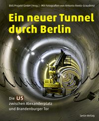 Ein neuer Tunnel durch Berlin
