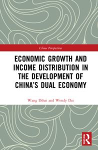 Economic Growth and Income Distribution in the Development of Chinas Dual Economy