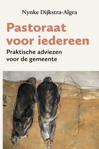 Pastoraat voor iedereen door Nynke Dijkstra-Algra