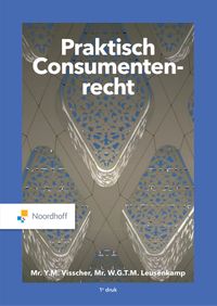 Praktisch Consumentenrecht door Y.M. Visscher & W.T.G.M. Leusenkamp
